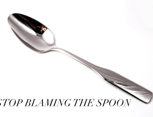Stop Blaming the Spoon